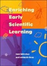 Adelaide Gray, JOHNSTON, Jane Johnston, Jane Gray Johnston - Enriching Early Scientific Learning