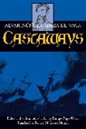 Alvar Nunez Cabeza de Vaca, Alvar Núñez, Alvar Nunez Cabeza De Vaca, Alvar Núñez Cabeza de Vaca, Alvar Nuunez Cabeza De Vaca, Enrique Pupo-Walker... - Castaways