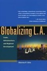 Steven Erie, Steven P. Erie - Globalizing L.a.