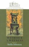 Stella Johnson, Stella Johnston - Without a Witness