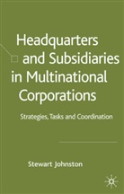 S Johnston, S. Johnston, Stewart Johnston - Headquarters and Subsidiaries in Multinational Corporations