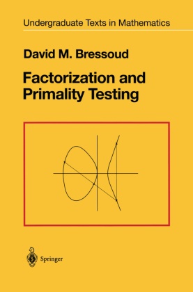 David Bressoud, David M Bressoud, David M. Bressoud - Factorization and Primality Testing