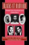 Randall Kennedy, L. Jay Oliva, A. Richard Turner, Randall Kennedy, Werner Sollors, Caldwell Titcomb... - Blacks at Harvard