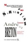 Andrc Breton, Andre Breton, André Breton - Manifestoes of Surrealism