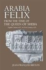 Jean Francois Breton, Jean-Francois Breton - Arabia Felix From The Time Of The Queen Of Sheba