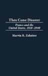 Marvin Zahniser, Marvin R. Zahniser, Marvin Ralph Zahniser - Then Came Disaster