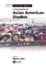 K. Ono, Ka Ono, Kent A. Ono, Kent A. (University of Illinois At Urbana-Cha Ono, Blackwell Publishers, Kent A Ono... - Companion to Asian American Studies