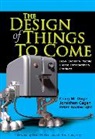 Peter Boatwright, Jonathan Cagan, Et al, Craig M. Vogel - The Design of Things to Come