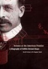 David Cahan, M Eugene Rudd, M. Eugene Rudd - Science at the American Frontier