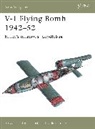 Steven Zaloga, Steven J Zaloga, Steven J. Zaloga, Zaloga Steven J., Jim Laurier, Laurier Jim - V-1 Flying Buzz Bomb 1942-52