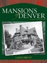 James Bretz - The Mansions Of Denver