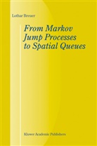 L Breuer, L. Breuer - From Markov Jump Processes to Spatial Queues