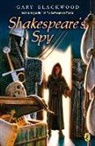 Gary Blackwood, Gary L. Blackwood, Blackwood Gary - Shakespeare's Spy