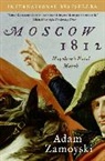 Adam Zamoyski - Moscow 1812