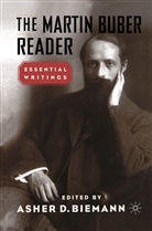 Martin Buber, Biemann, A Biemann, A. Biemann, Asher Biemann - The Martin Buber Reader