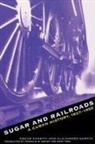 Alejandro Garcia, Alejandro García, Oscar Zanetti, Oscar/ Garcia Zanetti - Sugar and Railroads