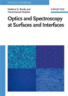 Vladimir Bordo, Vladimir G Bordo, Vladimir G. Bordo, Horst-Günter Rubahn - Optics and Spectroscopy at Surfaces and Interfaces