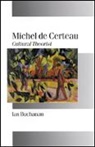 Ian Buchanan - Michel De Certeau