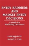 Fahri Karakaya, Michael J. Stahl - Entry Barriers and Market Entry Decisions