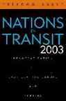 Freedom House, Freedom House, Adrian Karatnycky, Adrian Freedom House Karatnycky - Nations in Transit 2003
