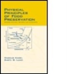 Karel Karel, Marcus Karel, Marcus (Massachusetts Institute of Technolo Karel, Marcus Lund Karel, KAREL MARCUS LUND DARYL B, Daryl Lund... - Physical Principles of Food Preservation