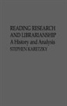 Stephen Karetzky - Reading Research and Librarianship