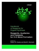 Robert M. Coates, Robert M. (University of Illinois At Urban Coates, Robert M. Denmark Coates, COATES ROBERT M DENMARK SCOTT E, Scott E. Denmark, R. M. Coates... - Handbook of Reagents for Organic Synthesis - Vol.1: Reagents, Auxiliaries, and Catalysts for C-C Bond Formation