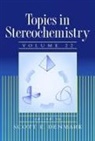 Scott E. Denmark, Scott E. (University of Illinois Denmark, SE Denmark, Denmark, Scott E Denmark, Scott E. Denmark... - TOPICS IN STEREOCHEMISTRY