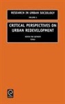 K. Fox Gotham, Ray Hutchison, Kevin Fox Gotham, Fox Gotham Kevin Fox Gotham, Kevin Fox Gotham, Ray Hutchison - Critical Perspectives on Urban Redevelopment