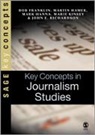 Bob Franklin, Bob Hamer Franklin, Martin Hamer, Martin (EDT)/ Richardson Hamer, Mark Hanna, Marie Kinsey... - Key Concepts in Journalism Studies