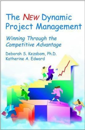 Edward, Catherine Edward, Katherine A Edward, Katherine A. Edward, Katherine A. (Avaya) Edward, … - New Dynamic Project Management Winning Through the Competitive Advantage