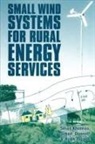 Simon Dunnett, Smail Khennas, Hugh Piggott - Small Wind Systems for Rural Energy Services