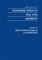 Niel Peter Revsbech, Niels Peter Revsbech, Niels Peter Revsbech, Sørensen, Sørensen, Jan Sørensen - Denitrification in Soil and Sediment