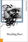 Norman K Denzin, Norman K K Denzin, Norman K. Denzin, Norman K. K. Denzin - Reading Race