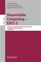 Mario Dal Cin, Mohamed Kaâniche, András Pataricza - Dependable Computing - EDCC 2005