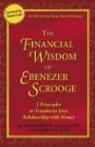Rick Kahler, Brad Klontz, Ted Klontz - The Financial Wisdom of Ebenezer Scrooge: 5 Principles to Transform Your Relationship with Money