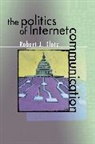 Robert J Klotz, Robert J. Klotz, Klotz Robert J. - Politics of Internet Communication