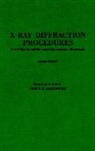 LeRoy E Alexander, Leroy E. Alexander, Leroy E. (Mellon Institute of Science Alexander, Alexander Leroy E., Harold P. Klug, Klug... - X-Ray Diffraction Procedures