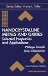 Philipp Knauth, Philippe Knauth, Schoonman, Schoonman, Joop Schoonman - Nanocrystalline Metals and Oxides
