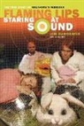 Derogatis, Jim DeRogatis - Staring at Sound: The True Story of Oklahoma's Fabulous Flaming Lips