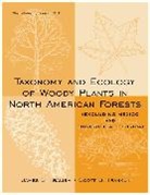 Dr James S. Fralish, James S Fralish, James S. Fralish, James S. (Southern Illinois University At Fralish, James S. (Southern Illinois University at Carbondale) Fralish, James S. Franklin Fralish... - Taxonomy and Ecology of Woody Plants in North American Forests