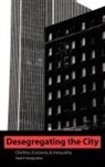 David P. Varady, David P Varady, David P. Varady - Desegregating the City