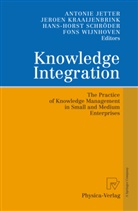 Antonie Jetter, Jeroe Kraaijenbrink, Jeroen Kraaijenbrink, Hans-Horst Schr¿der, Hans-Horst Schröder, Hans-Horst Schröder et al... - Knowledge Integration