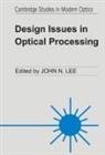John N. Lee - Design Issues Optical Processi