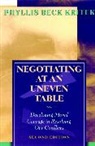 Kritek, Pb Kritek, Phyllis B. Kritek, Phyllis Beck Kritek, Phyllis Beck (University of Texas Medical Kritek, Phyllis Beck (University of Texas Medical Branch at Galveston School of Nursing) Kritek... - Negotiating At an Uneven Table