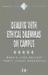 Jacobs Kronenfeld, Jennie Kronenfeld, Jennie Jacobs Kronenfeld, Marcia Lynn Whicker, Marcia Lynn Jacobs Whicker, Marcia Lynn Kronenfeld Whicker... - Dealing With Ethical Dilemmas on Campus
