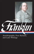 Benjamin Franklin, J. A. Leo Lemay, J. A. Leo Lemay - Benjamin Franklin : Autobiography