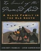 John Hope Franklin, John Hope/ Schweninger Franklin, Loren Schweninger - In Search Of The Promised Land