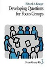 Krueger, Richard A. Krueger - Developing Questions for Focus Groups