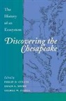 Philip D. Curtin, Philip D. Brush Curtin, Grace S. Brush, Grace S. (The Johns Hopkins University) Brush, Philip Curtin, Philip D. Curtin... - Discovering the Chesapeake